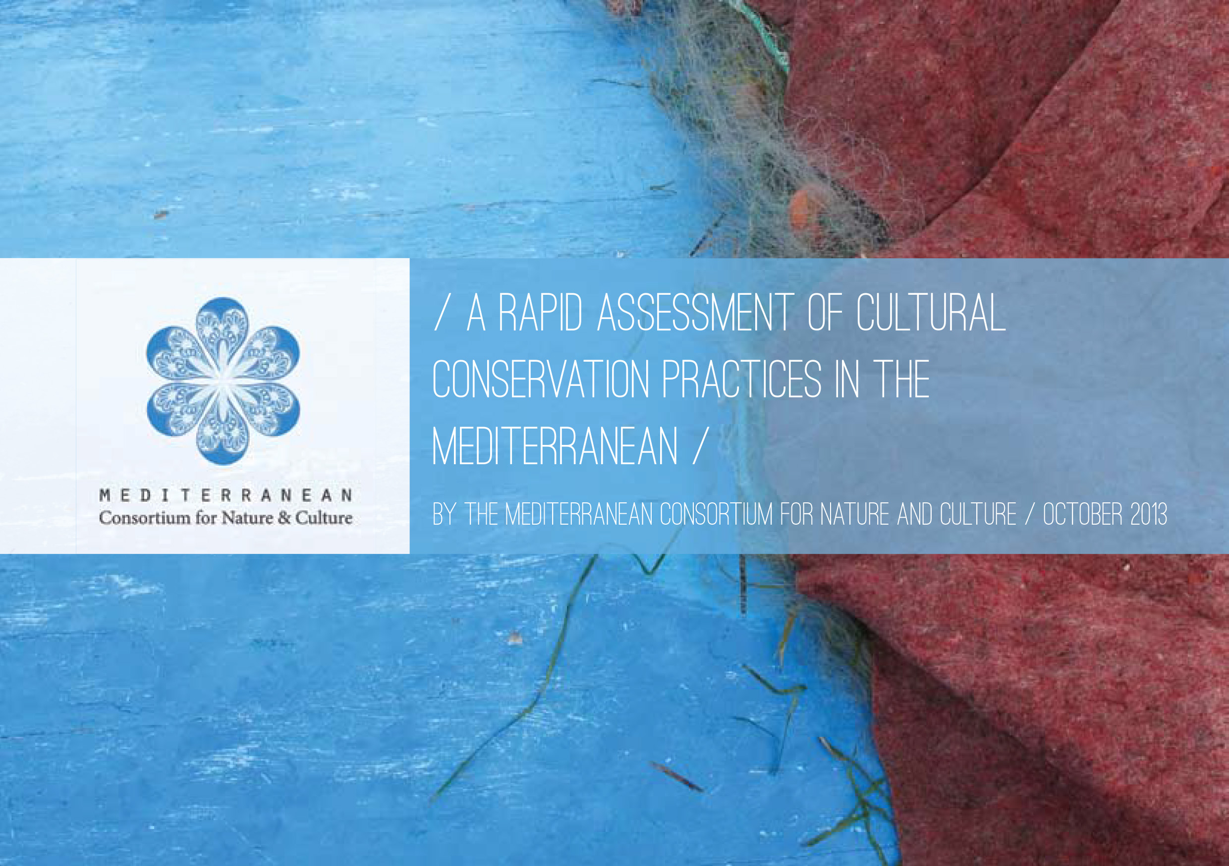 Rapid Assessment of Cultural Conservation Practices in the Mediterranean